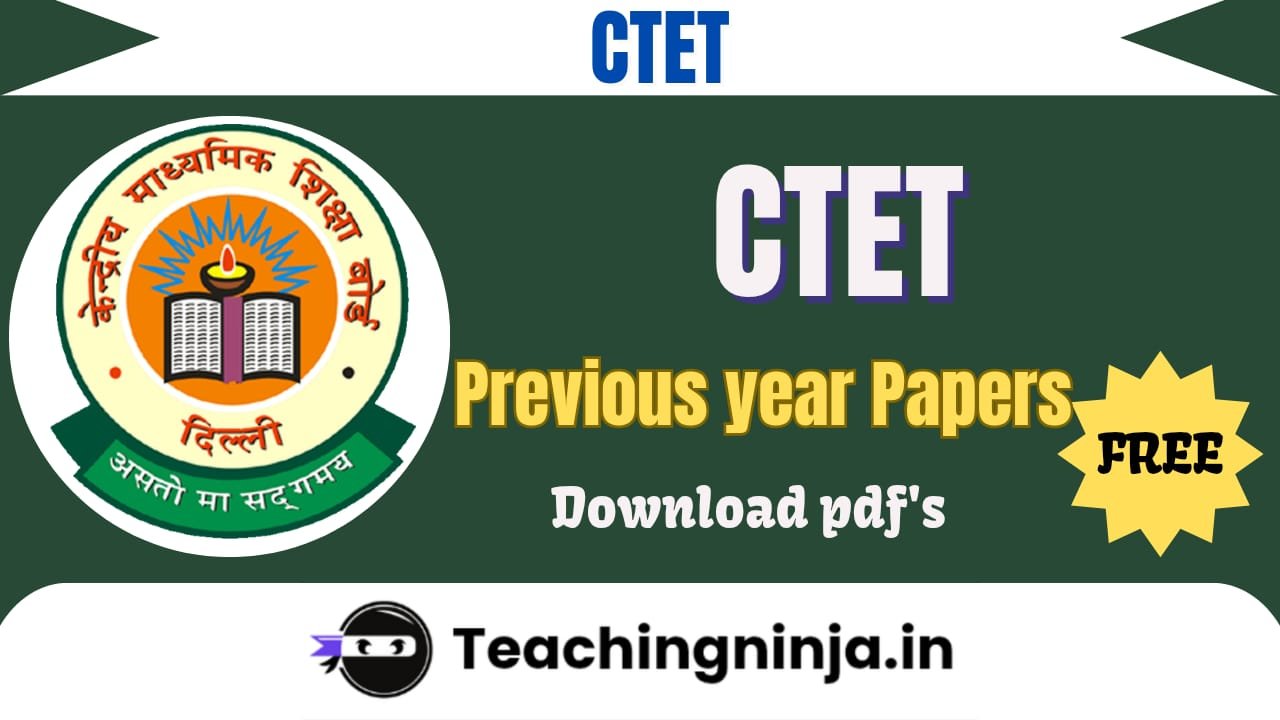 CTET 2025 Previous Year Papers Pdf Free Download