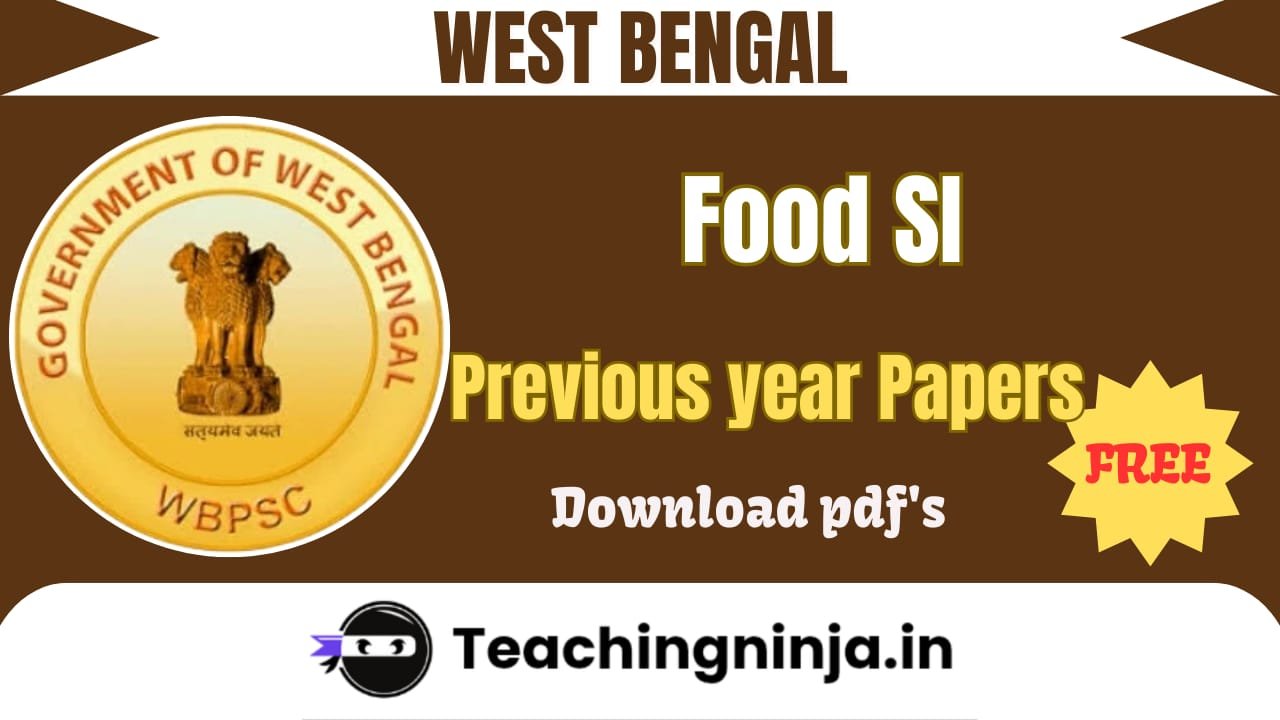 WBPSC Food SI Previous Papers Pdf Free Download