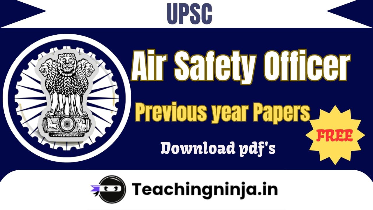 UPSC Air Safety Officer Previous Papers Pdf Download