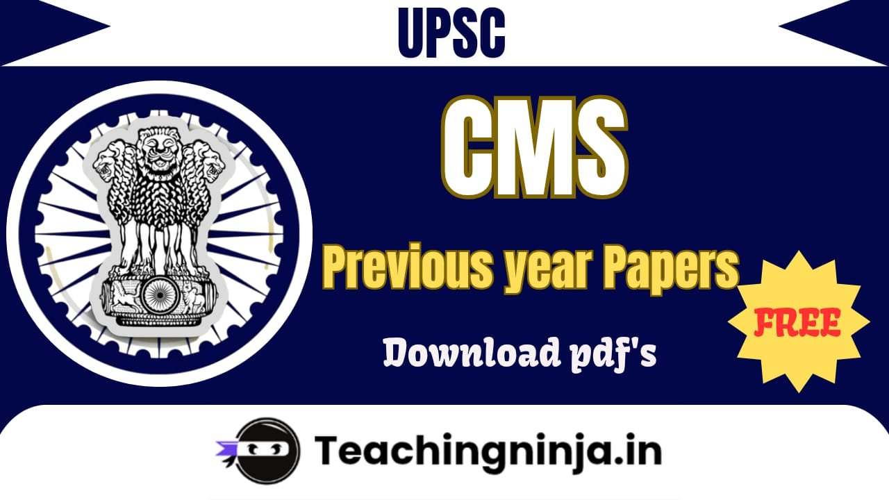 UPSC 2025 CMS Previous Papers Pdf Free Download