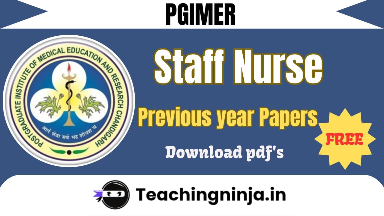 PGIMER Staff Nurse Previous Papers Pdf Free Download