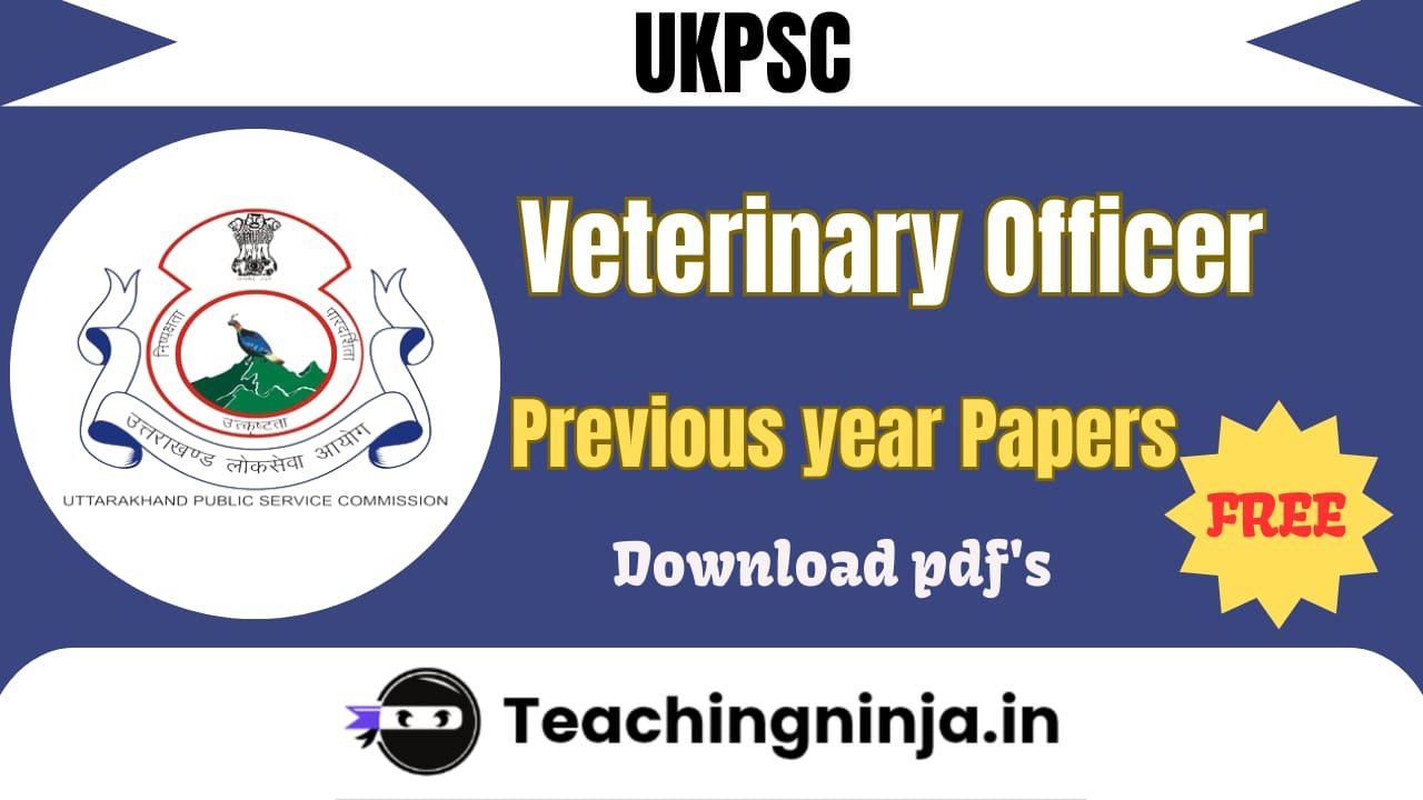 UKPSC Veterinary Officer Previous Papers Pdf Download