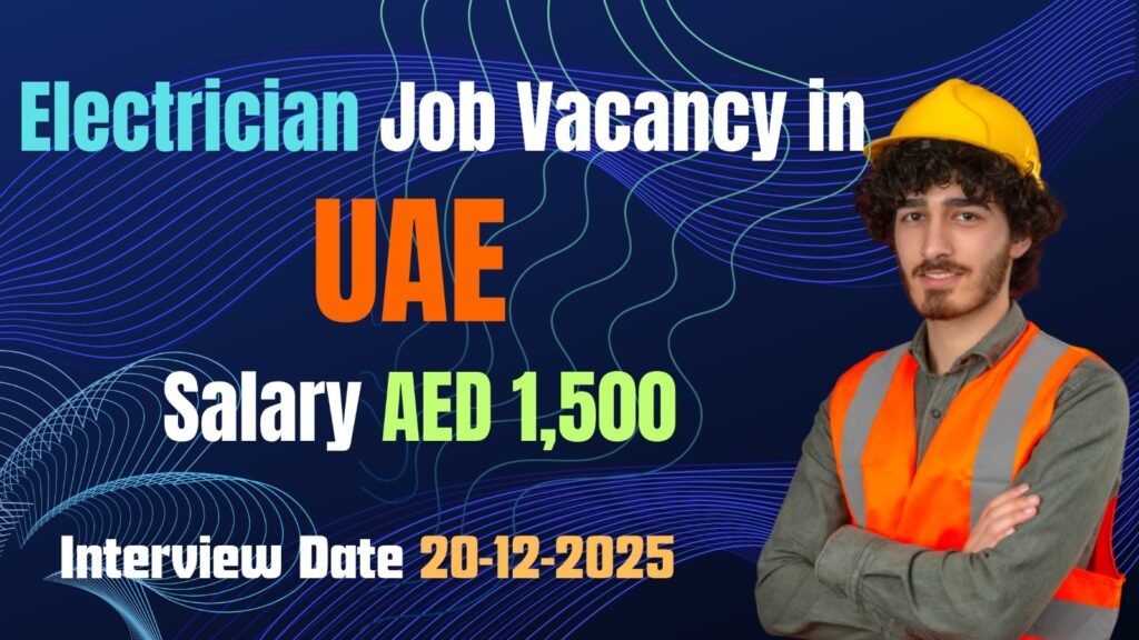 Electrician Job Vacancy in UAE 2025 Salary AED 1,500 Interview in Bihar