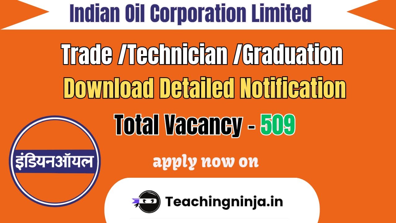 IOCL Apprentice Notification 2026 out for 509 Posts