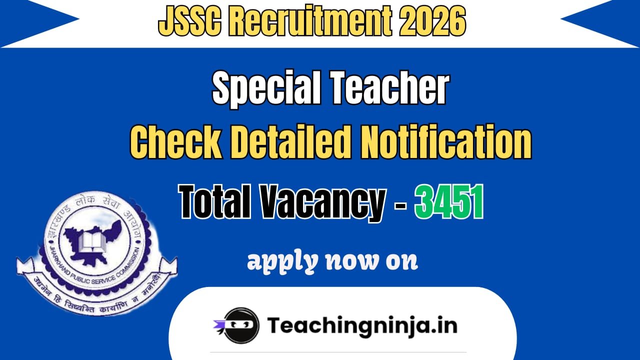 JSSC Special Teacher Notification 2026 out for 3451 Posts