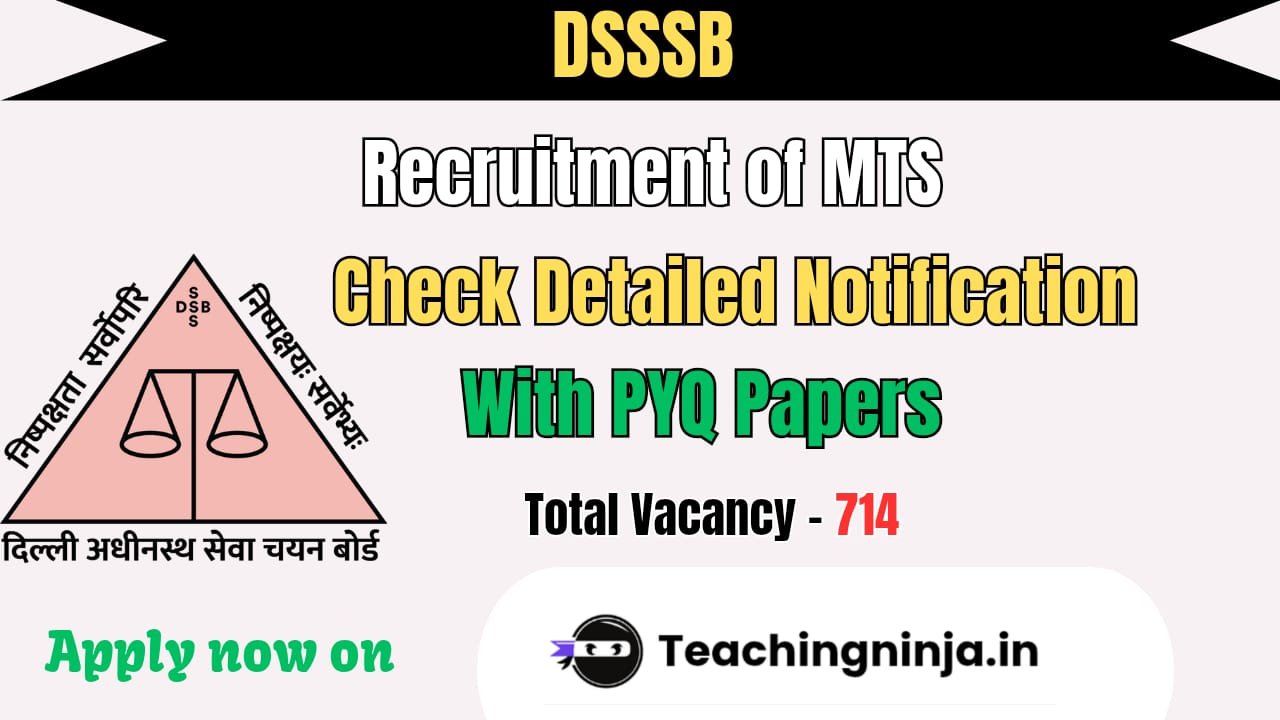 DSSSB Released MTS Notification 2026 for 714 Posts