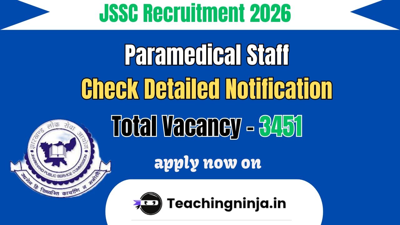 JSSC Paramedical Staff Notification 2026 out for 51 Posts