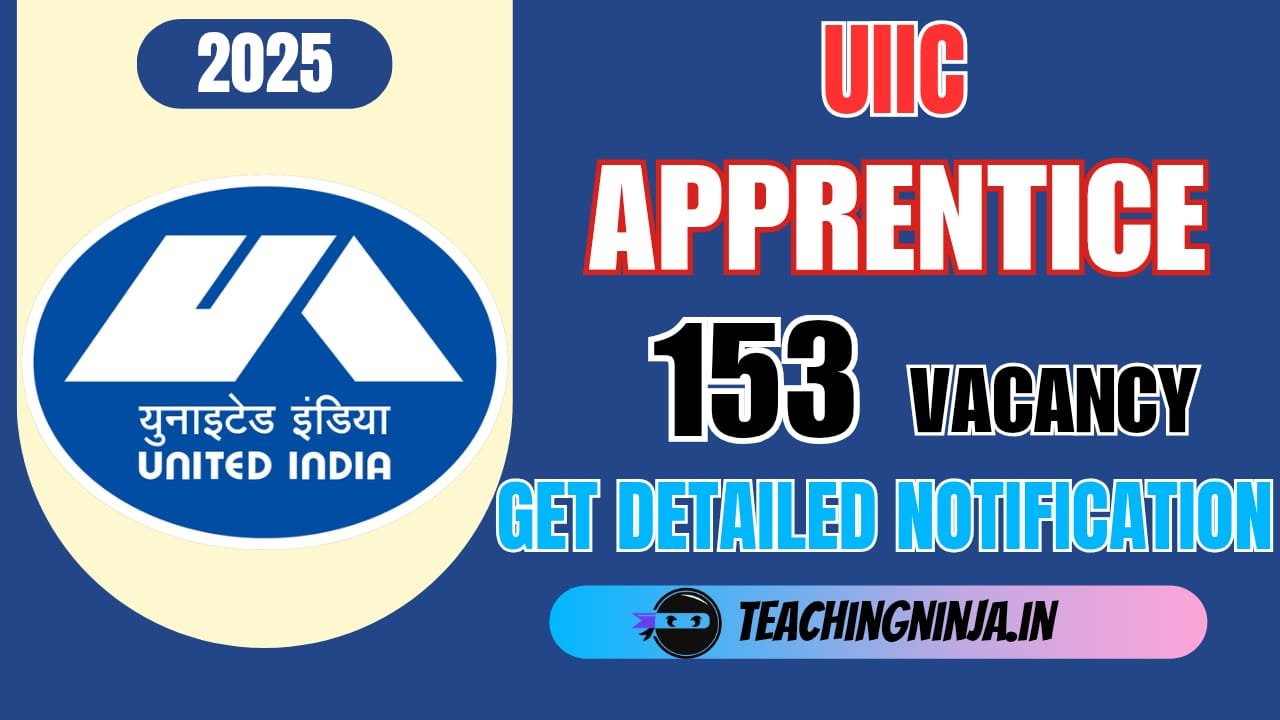 UIIC Apprentices Notification out for 153 Posts Apply Online