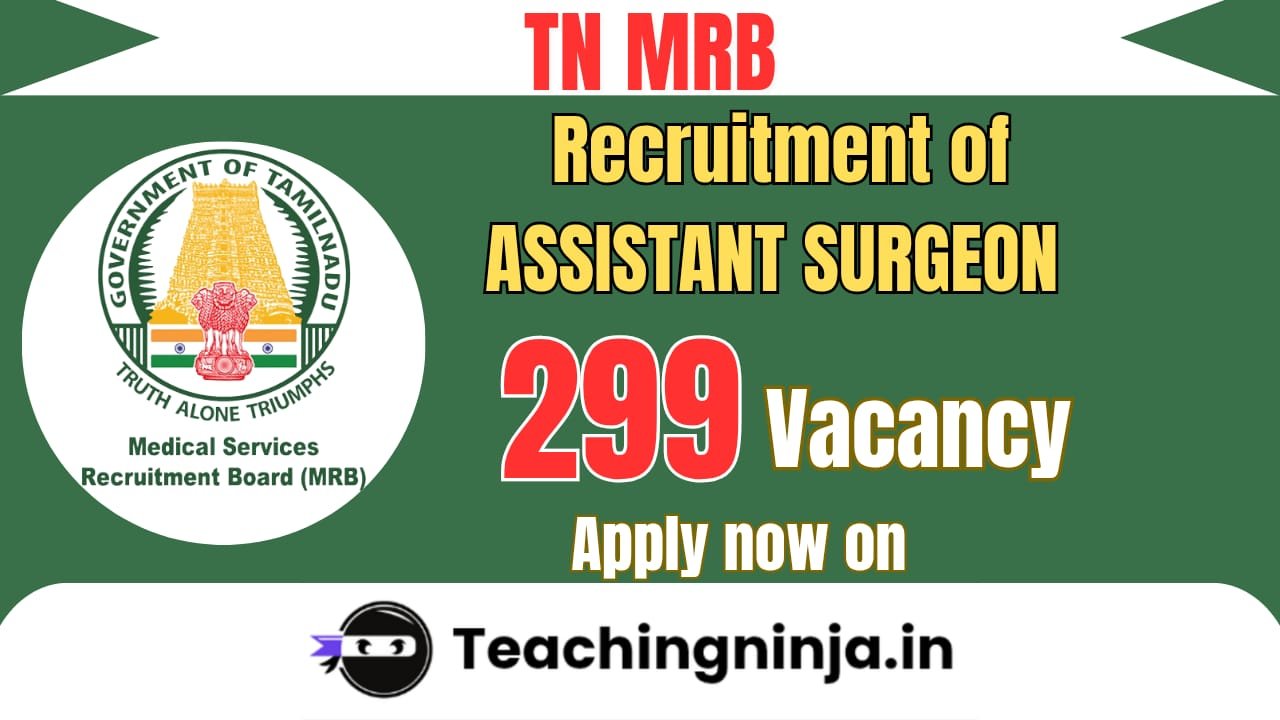 TN MRB Assistant Surgeon Notification 2026 out for 299 Posts Apply Online