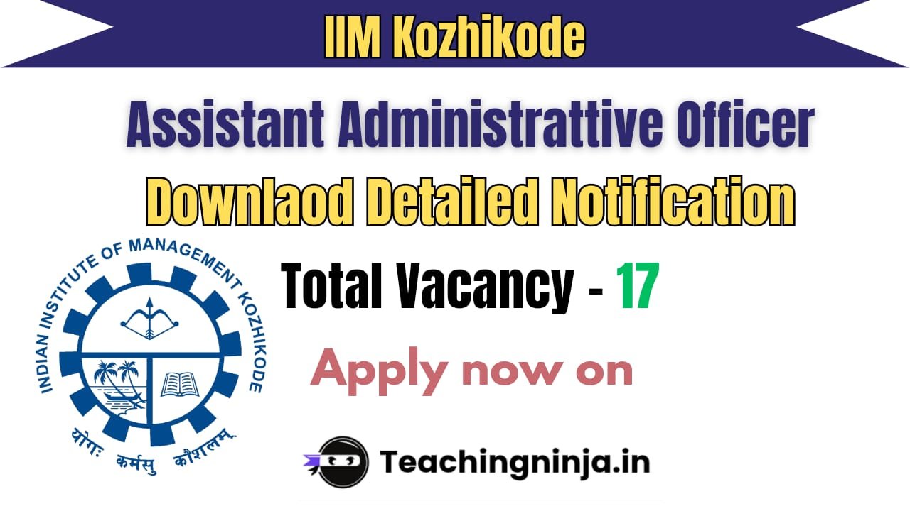 IIM Kozhikode Notification 2026 out for 17 Posts