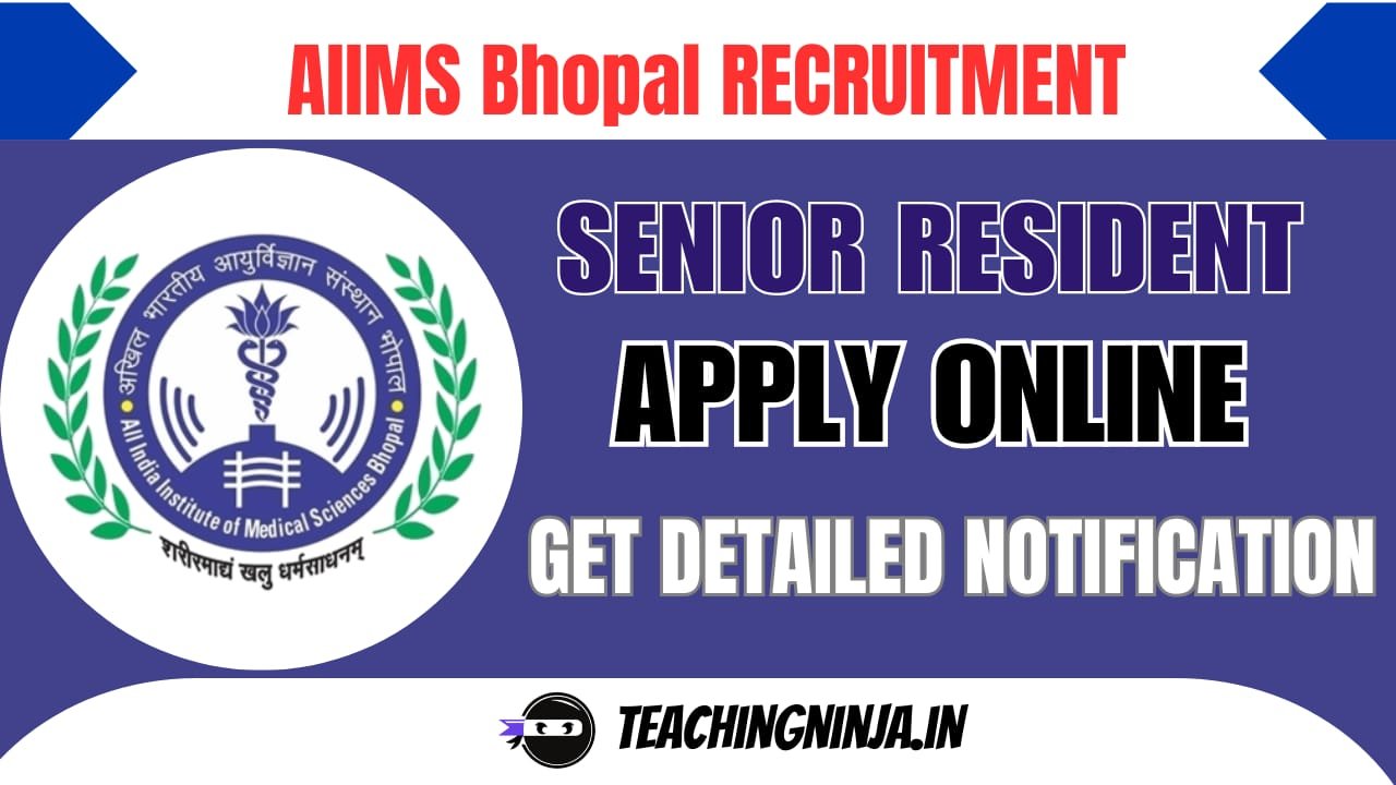 AIIMS Bhopal Recruitment 2026 Senior Resident 128 Posts Apply Online Now.