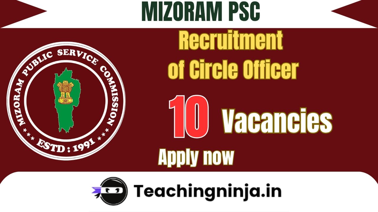 Mizoram PSC Circle Officer 10 Posts Recruitment 2026 Apply Now Online