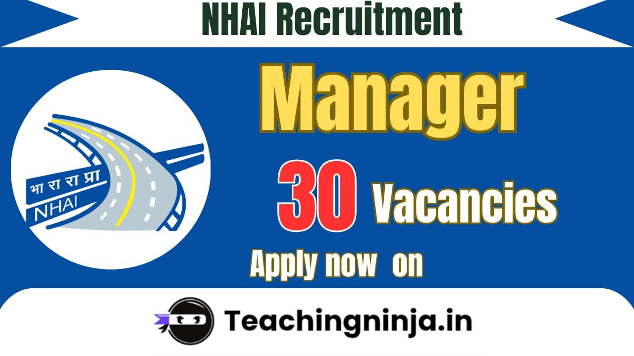 NHAI Manager 30 Posts Recruitment 2026 Apply Now Online Get Detailed Information.
