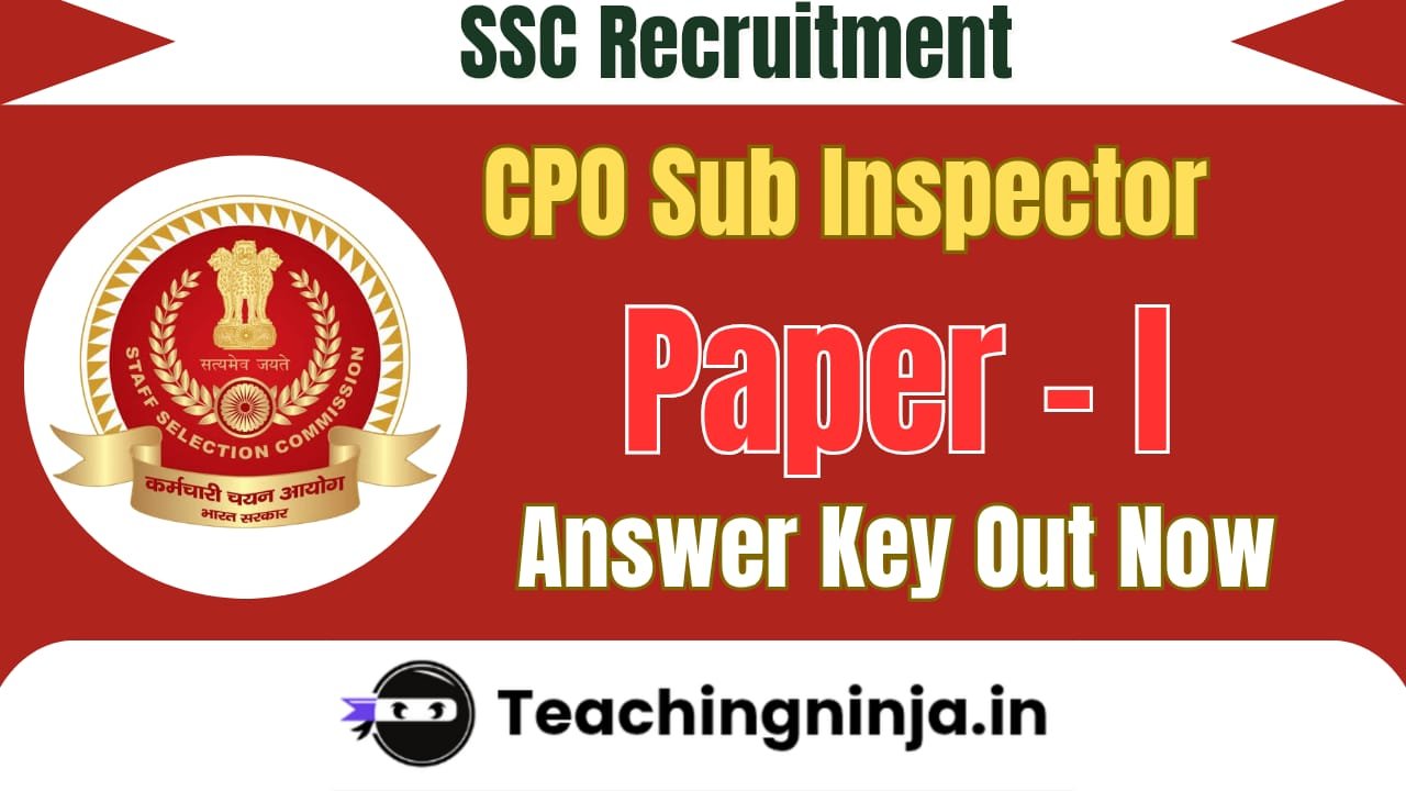 SSC CPO Sub Inspector Paper I Answer Key 2025 Released