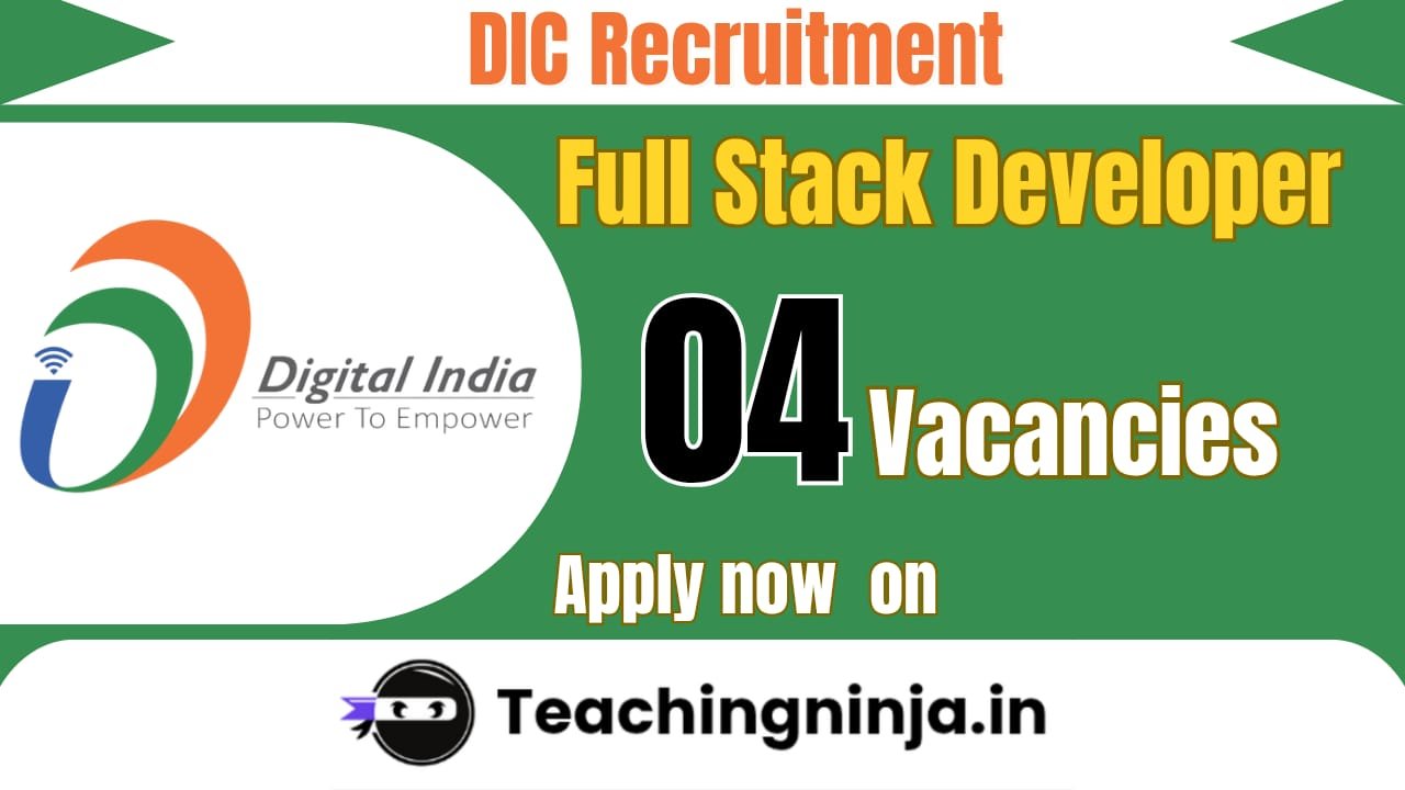 DIC Full Stack Developer Notification 2026 out for 04 Posts Apply Online