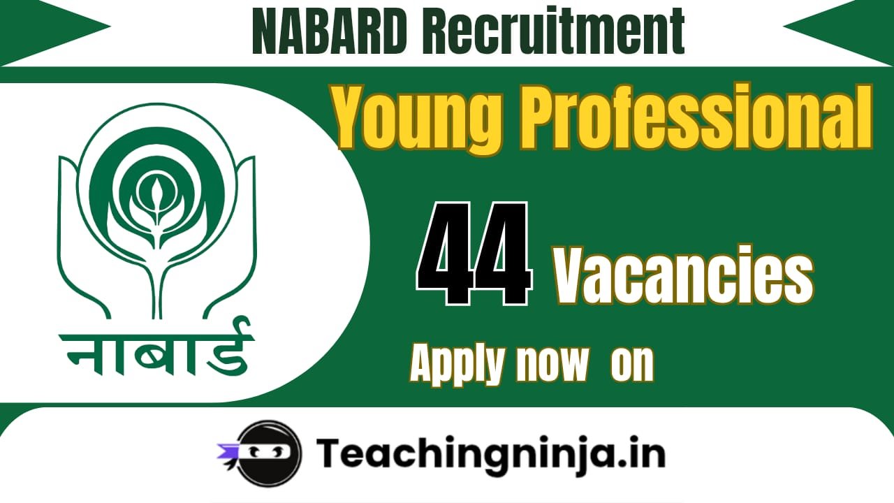 NABARD Young professional 44 Posts Recruitment 2026 Apply Now Online