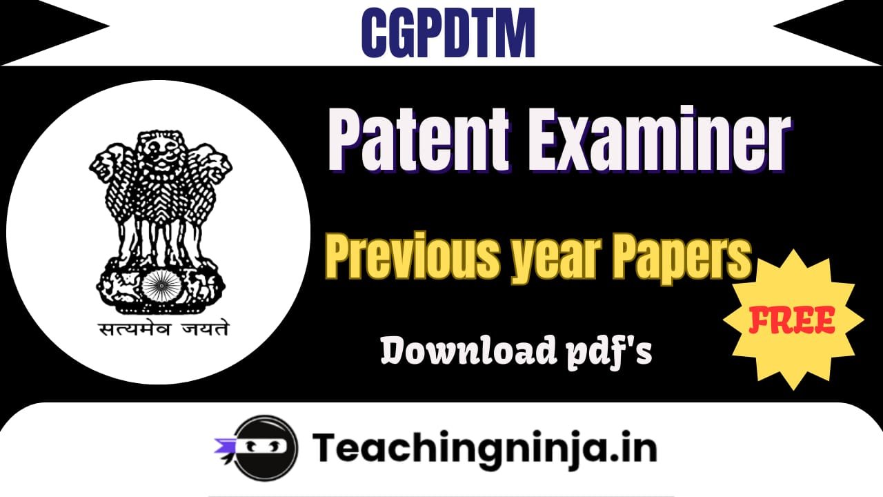 CGPDTM Patent Examiner Previous Papers Pdf Free Download