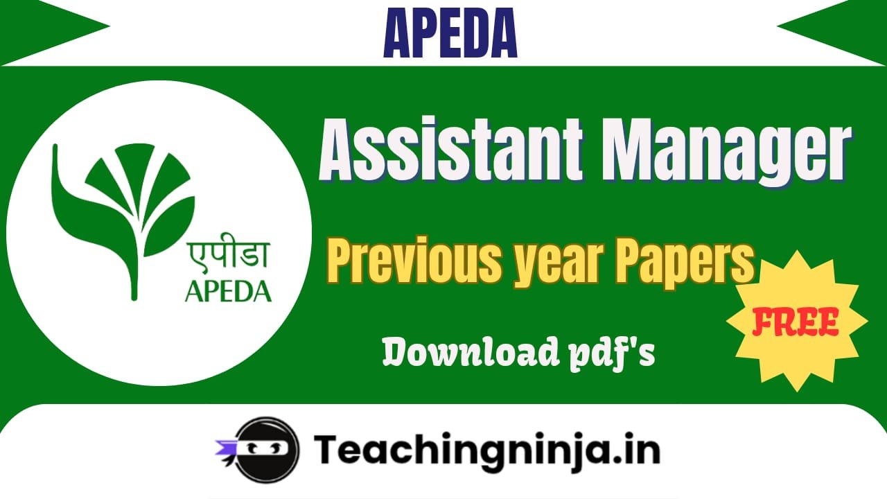 APEDA Assistant Manager Previous Papers Pdf Free Download
