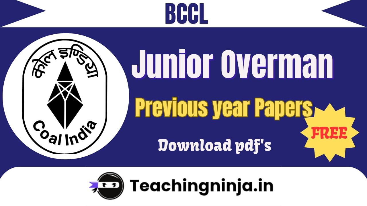 BCCL Junior Overman Previous Papers Pdf Free Download, BCCL Junior Overman Previous Year Question Papers With Solutions PDF, Download BCCL Junior Overman Old Question Papers Free, BCCL Junior Overman Exam Previous Papers PDF Free Download, BCCL Junior Overman Question Paper PDF Hindi English, BCCL Junior Overman Practice Papers PDF Free, BCCL Junior Overman Model Question Papers Download