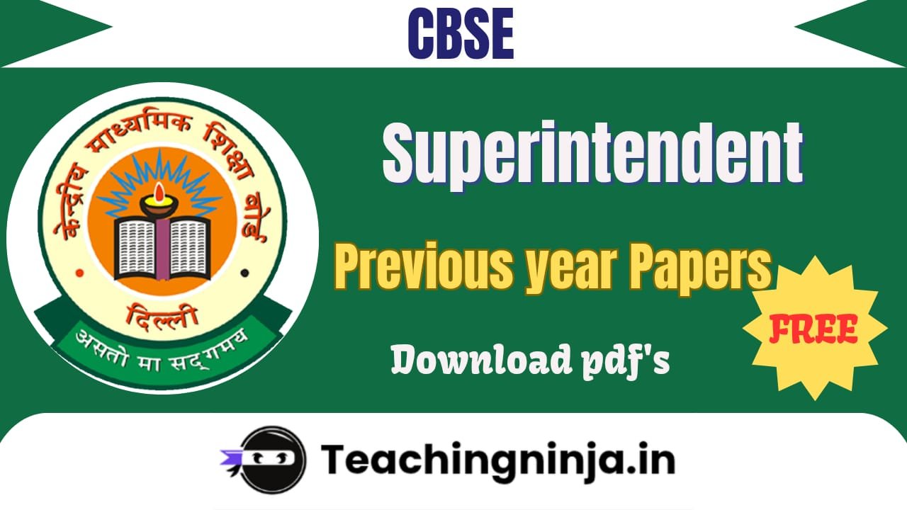 CBSE Superintendent Previous Papers Pdf Free Download