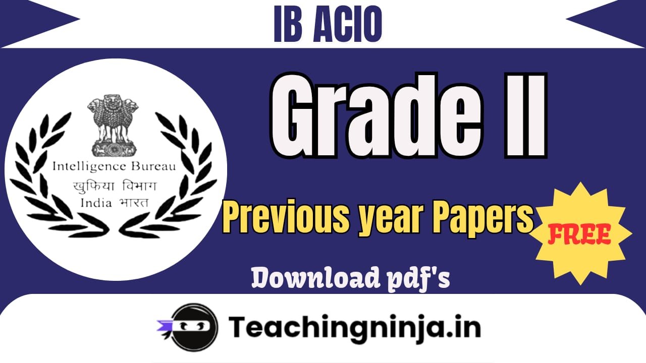 IB ACIO Previous Year Papers Pdf Free Download