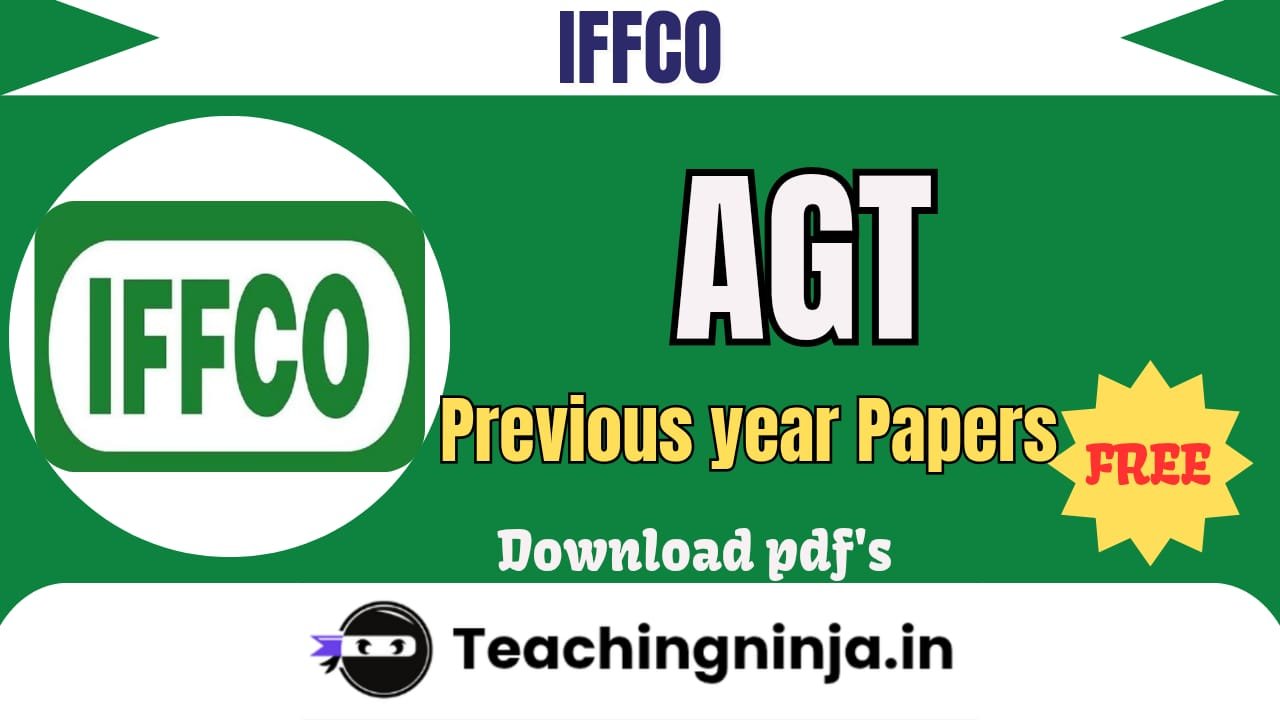 IFFCO AGT Previous Papers Pdf Free Download