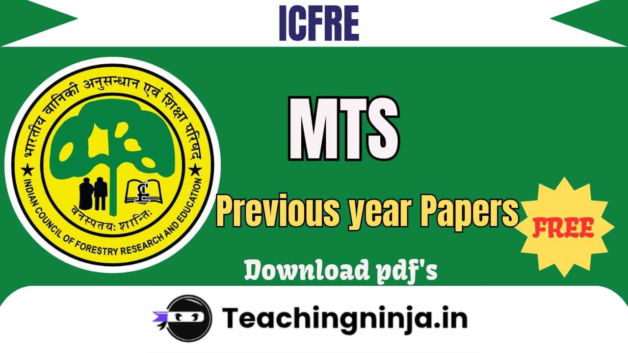ICFRE MTS Previous Papers Pdf Free Download