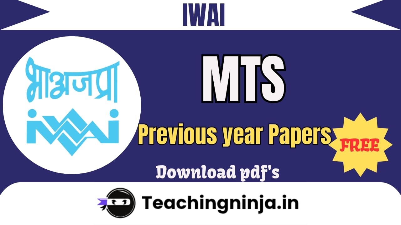 IWAI MTS Previous Papers Pdf Free Download