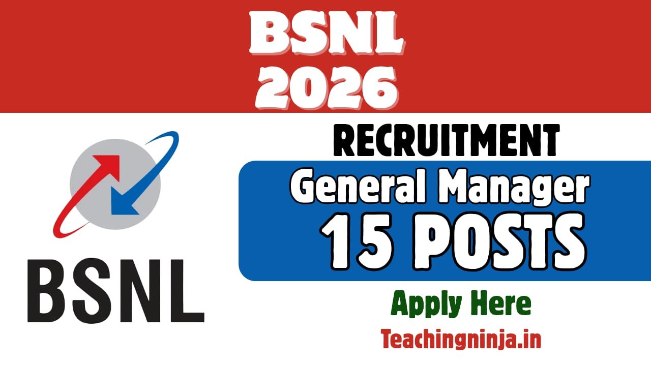 BSNL General Manager Recruitment 2026 – Apply Online for GM Finance & Accounts 15 Posts | Salary ₹2.25 Lakh Per Month