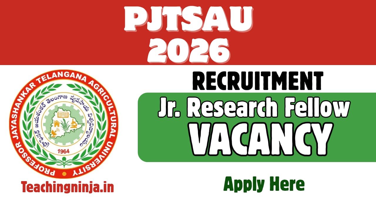 PJTSAU JRF Recruitment 2026 Walk-In Interview for Junior Research Fellow | Salary ₹37,000 + HRA