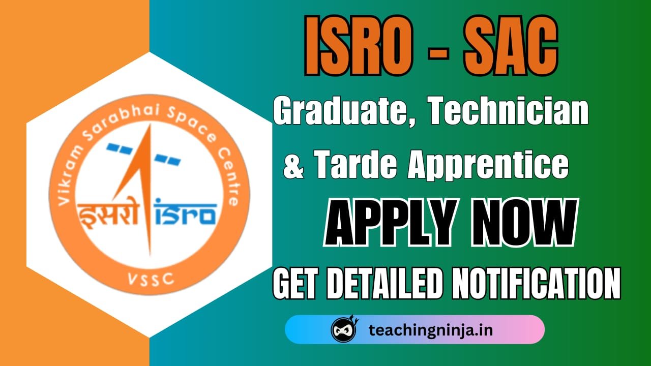 ISRO SAC Apprentice Recruitment 2026 – Apply Offline for Graduate, Technician & Trade Apprentice Posts